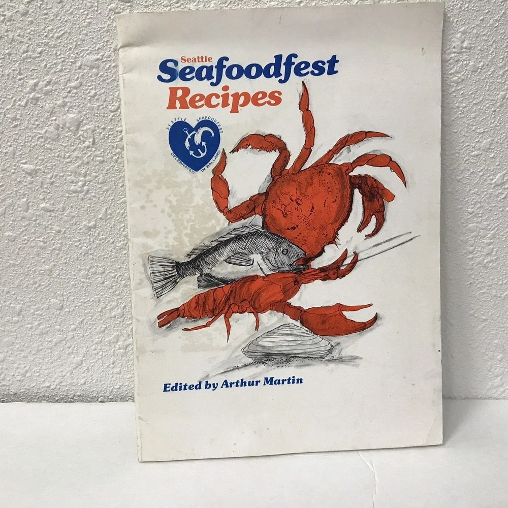 Seattle Seafoodfest‎ Recipes Arthur Martin Cookbook Booklet